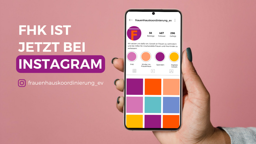 FHK ist jetzt bei Instagram: frauenhauskoordinierung_ev